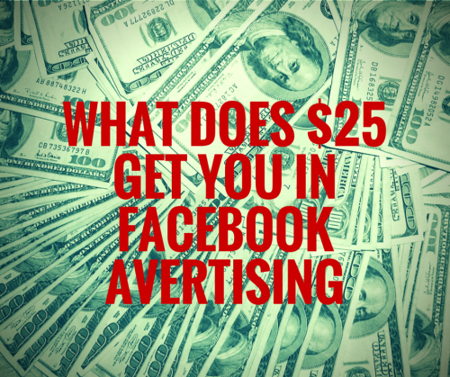 What does $25 get you in Facebook
